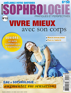 Sophro Mag N°12 : Vivre mieux avec son corps